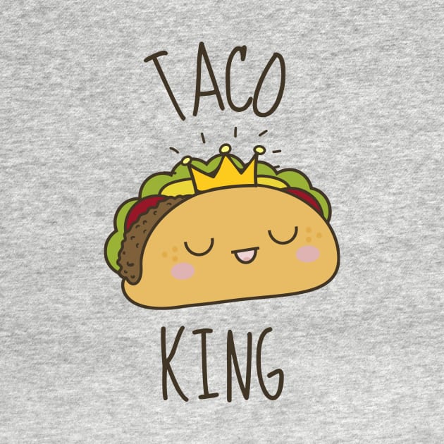 Taco King Funny by DesignArchitect